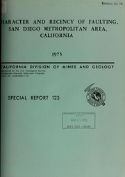 Cover of: Character and recency of faulting, San Diego metropolitan area, California