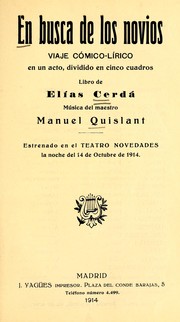 Cover of: En busca de los novios: viaje cómico-lírico en un acto, dividido en cinco cuadros