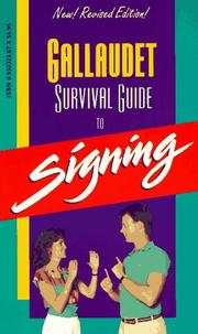 Cover of: The Gallaudet survival guide to signing