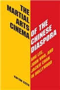 Cover of: The martial arts cinema of the Chinese diaspora by Kin-Yan Szeto