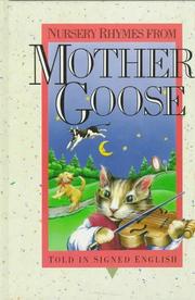 Cover of: Nursery Rhymes from Mother Goose: Told in Signed English (Signed English Series)