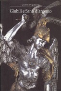 Cover of: Giubili e Santi d'argento: 17 dicembre 2000 28 gennaio 2001, Museo di Capodimonte, Salone delle feste