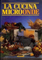 Cover of: La cucina a microonde: 155 Ricette (tit. orig. = La cocina de hoy: el microondas.)