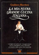 La mia nuova grande cucina italiana by Gualtiero Marchesi