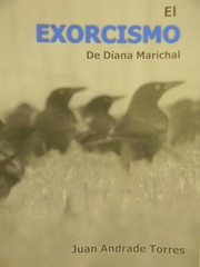 El Exorcismo de Diana Marichal by Juan Andrade Torres