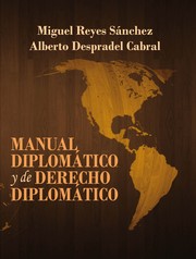 Manual diplomático y derecho diplomático by Miguel Reyes Sánchez