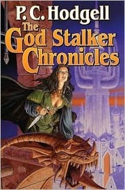 Cover of: The God Stalker Chronicles by P. C. Hodgell