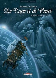 Cover of: De Cape et de Crocs, tome 10: De la Lune à la Terre