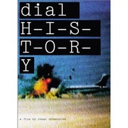 Cover of: Dial H-I-S-T-O-R-Y: a film by Johan Grimonprez : a holiday from history
