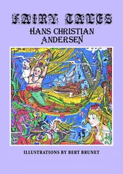 Cover of: Fairy Tales by Hans Christian Andersen, Bert Brunet