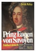 Prince Eugene of Savoy by Derek McKay