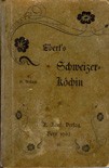 Cover of: SCHWEIZERKÖCHIN: Neues Kochbuch für Stadt und Land mit besonderer Berücksichtigung der Bernerküche ca. 1500 Koch-Rezepte enthaltend