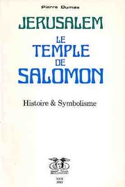 Cover of: Jerusalem Le Temple de salomon Histoire & Symbolisme by Edité par Claude Boumendil "Repro 2000", 11, rue Gutenberg, Nice