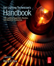 Set lighting technician's handbook by Harry C. Box