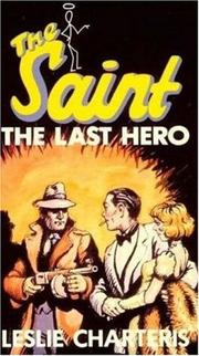 Cover of: The Last Hero (The Saint) by Leslie Charteris