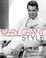 Cover of: Cary Grant: A Celebration of Style, Foreword by Giorgio Armani