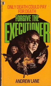 Forgive the executioner by Andrew Lane