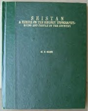 Cover of: Seistan: a memoir on the history, topography, ruins, and people of the country