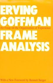 Cover of: Frame analysis: an essay on the organization of experience