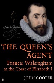 Cover of: The Queen's agent: Francis Walsingham at the Court of Elizabeth I