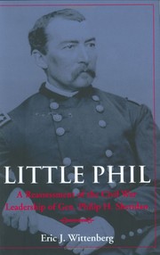Cover of: Little Phil: a reassessment of the Civil War leadership of Gen. Philip H. Sheridan