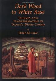 Cover of: Dark Wood to White Rose by Helen M. Luke