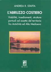 Cover of: L'Abruzzo Costiero: Viabilità,Insediamenti,Strutture Portuali Ed Assetto Del Territorio Fra Antichità Ed Alto Medioevo