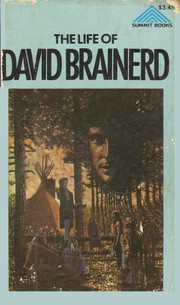 Cover of: The Life of David Brainerd: Chiefly Extracted from His Diary