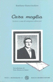 Cover of: Cara Moglia: Lettere A Casa Di Emigranti Abruzzesi