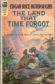 Cover of: The land that time forgot. by Edgar Rice Burroughs