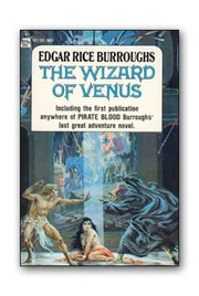 Cover of: The wizard of Venus ; and, Pirate blood by Edgar Rice Burroughs