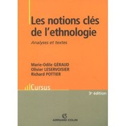 Cover of: Les notions clés de l'ethnologie: analyses et textes