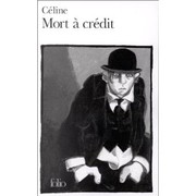 Cover of: Mort à crédit by Louis-Ferdinand Celine, Louis-Ferdinand Celine