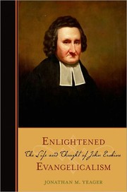 Cover of: Enlightened evangelicalism: the life and thought of John Erskine