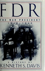 Cover of: FDR, the war president, 1940-1943: a history