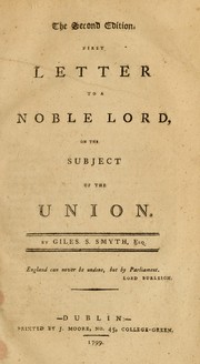 Cover of: First letter to a noble lord on the subject of the union