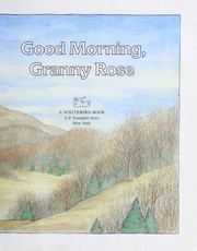 Cover of: Good morning, Granny Rose