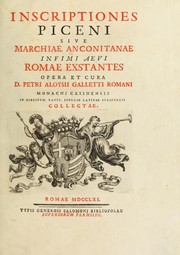 Cover of: Inscriptiones Piceni, sive Marchiae Anconitanae infimi aevi exstantes