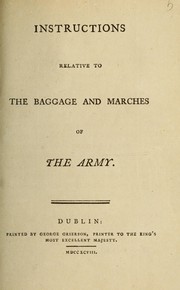 Cover of: Instructions relative to the baggage and marches of the Army