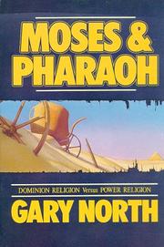 Cover of: Moses and Pharaoh: Dominion Religion Versus Power Religion