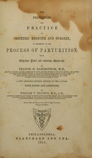 Cover of: The principles and practice of obstetric medicine and surgery: in reference to the process of parturition