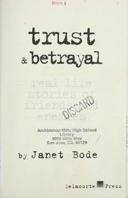 Cover of: Trust & betrayal | Janet Bode