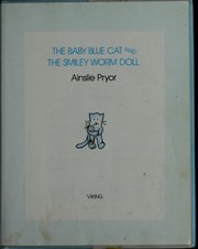 Cover of: The baby blue cat and the smiley worm doll