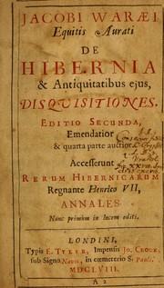 Cover of: De Hibernia & antiquitatibus ejus, disquisitiones. by Ware, James Sir