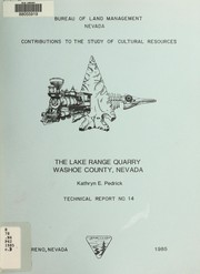 Cover of: The Lake Range Quarry, Washoe County, Nevada by Kathryn E. Pedrick