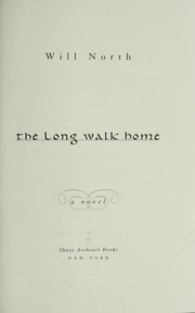 Cover of: The long walk home by Will North