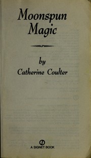 Cover of: Moonspun magic by Catherine Coulter.