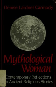 Cover of: Mythological Woman by Denise Lardner Carmody