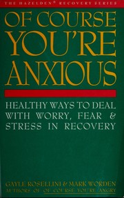 Cover of: Of course you're anxious by Gayle Rosellini