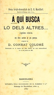 Cover of: A quí busca lo dels altres--: joguina cómica en dos actes y en prosa